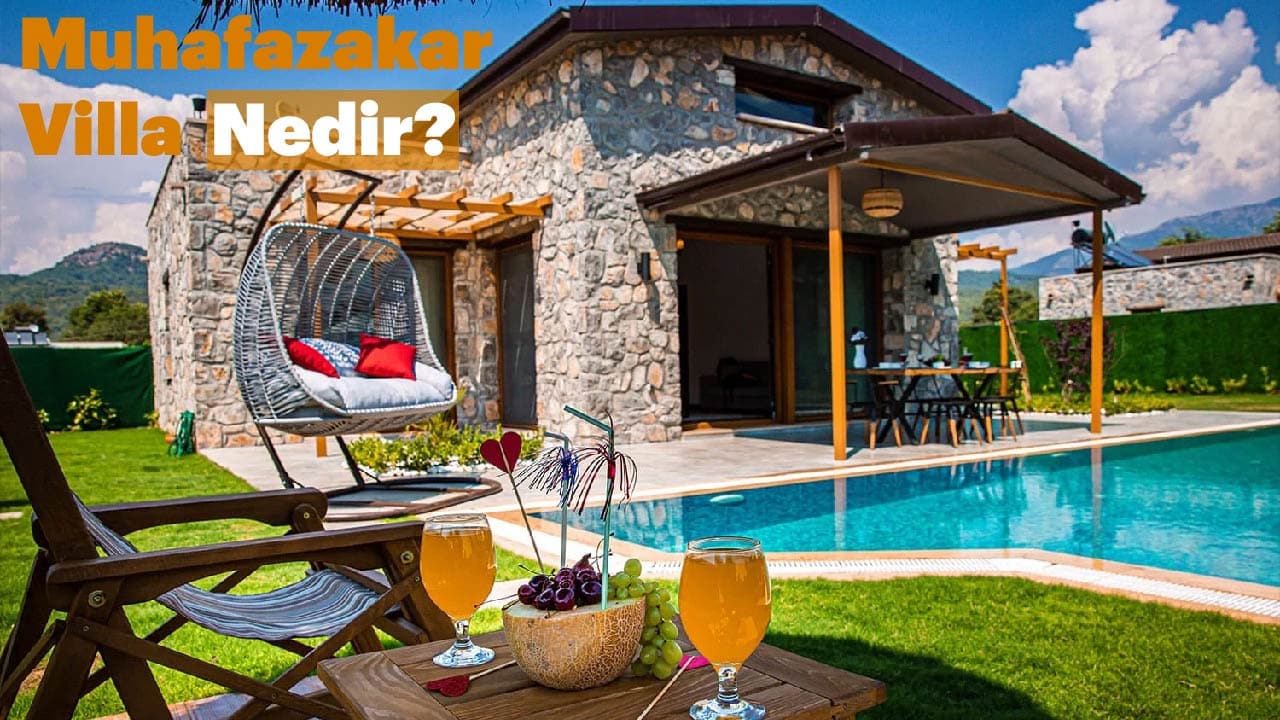 Yeni Nesil Tatil Deneyimi: Muhafazakar Villa Nedir?